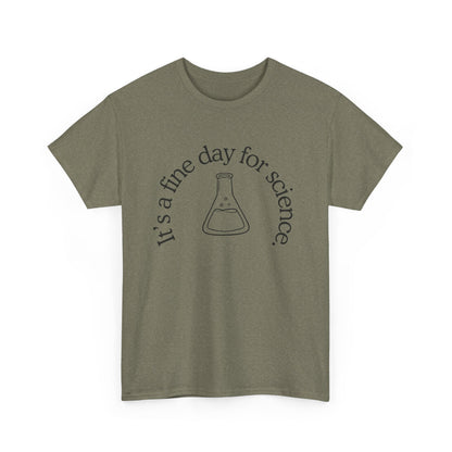 It's a Fine Day for Science Cotton Tee