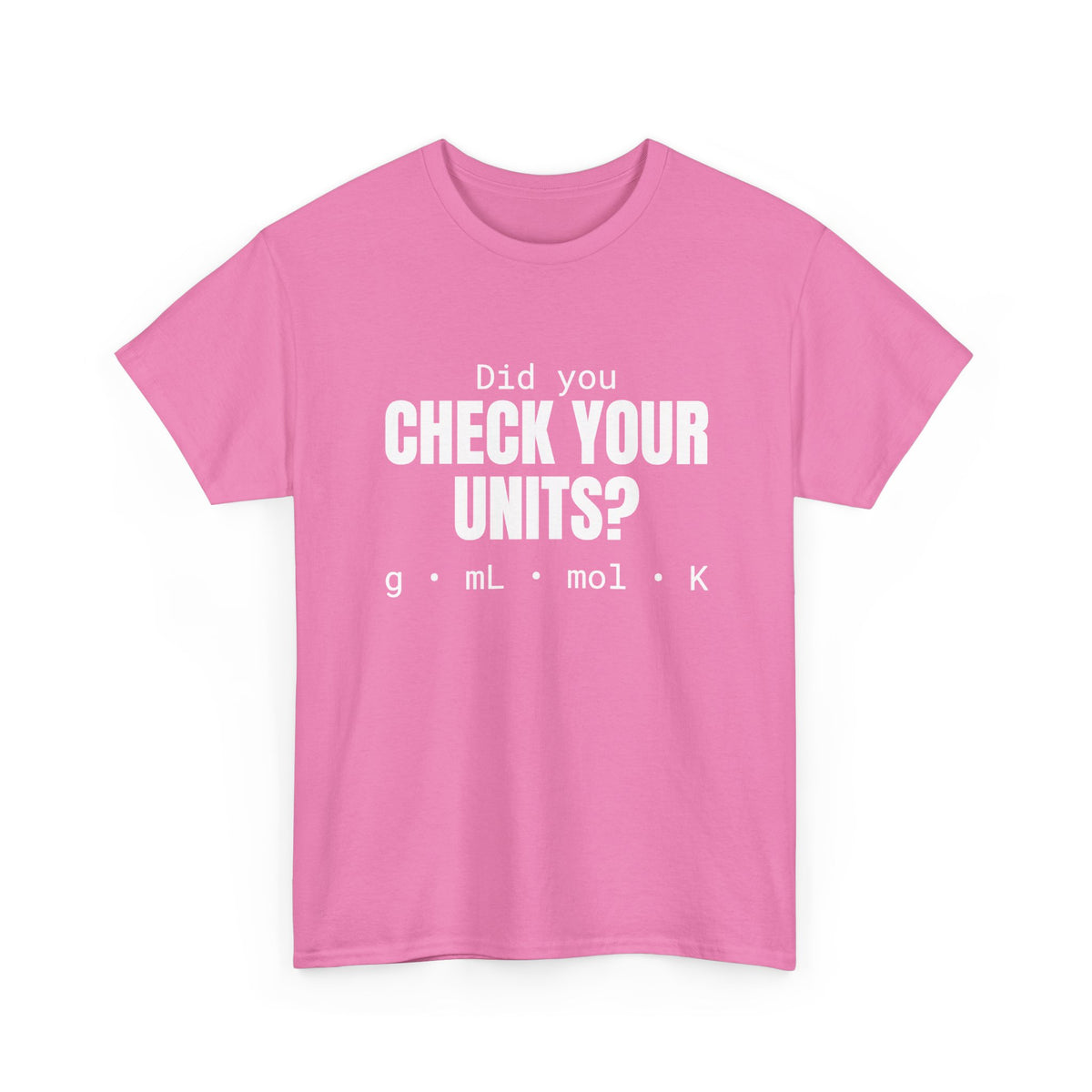 Check Your Units Cotton Tee