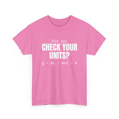 Check Your Units Cotton Tee