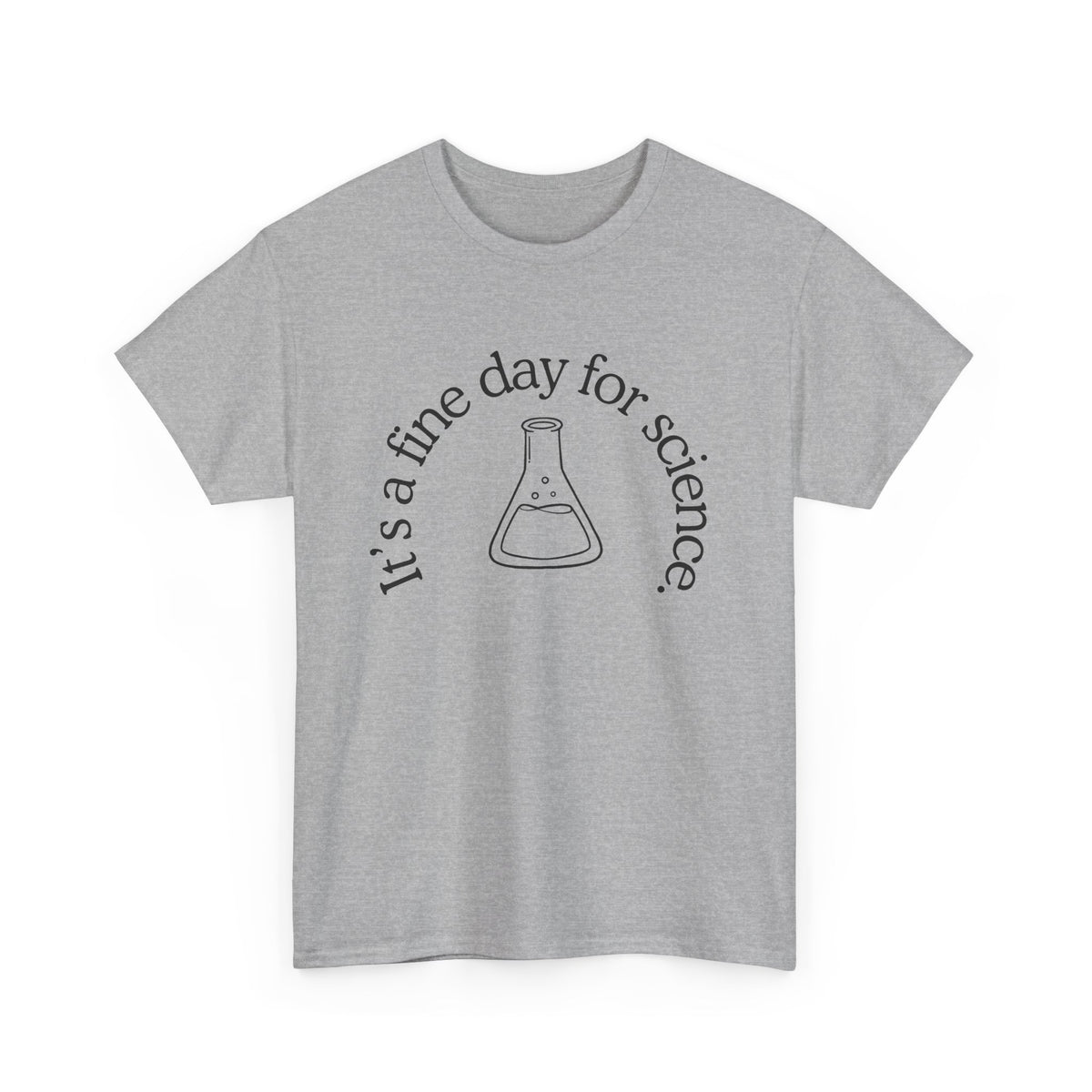 It's a Fine Day for Science Cotton Tee