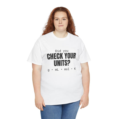 Check Your Units Cotton Tee