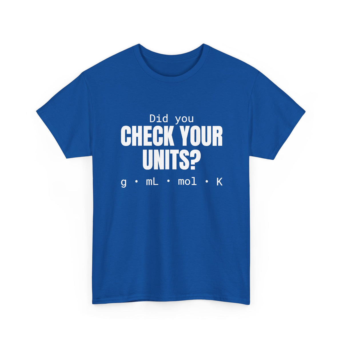 Check Your Units Cotton Tee