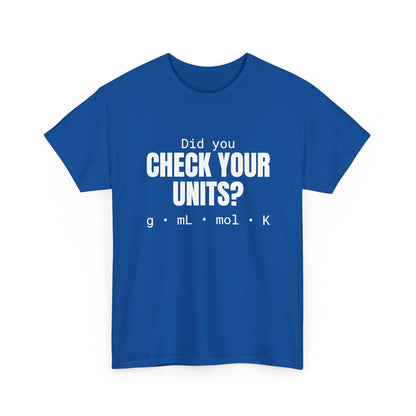 Check Your Units Cotton Tee
