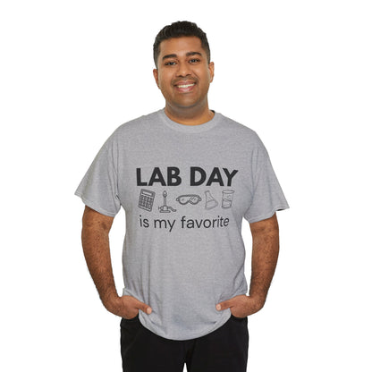 Lab Day is my Favorite Cotton Tee
