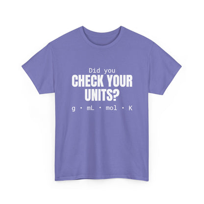 Check Your Units Cotton Tee