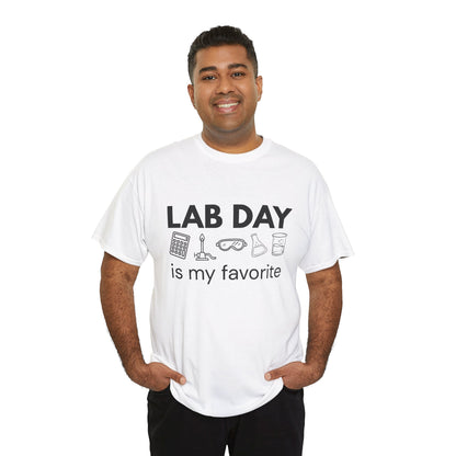 Lab Day is my Favorite Cotton Tee