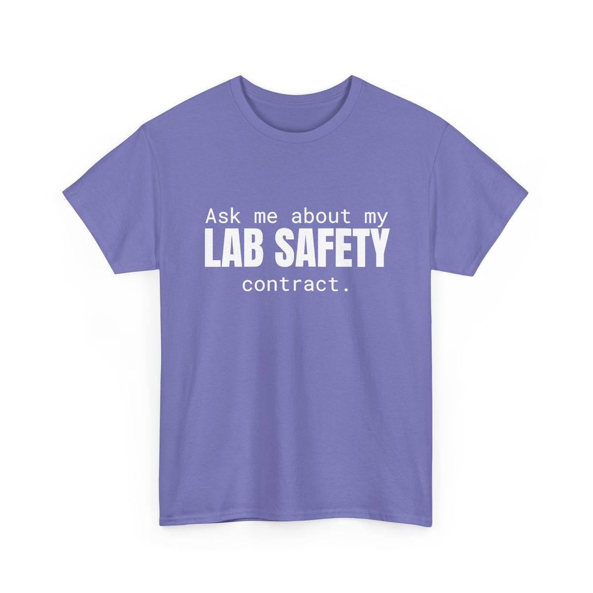 Lab Safety Contract Cotton Tee