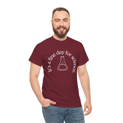 It's a Fine Day for Science Cotton Tee
