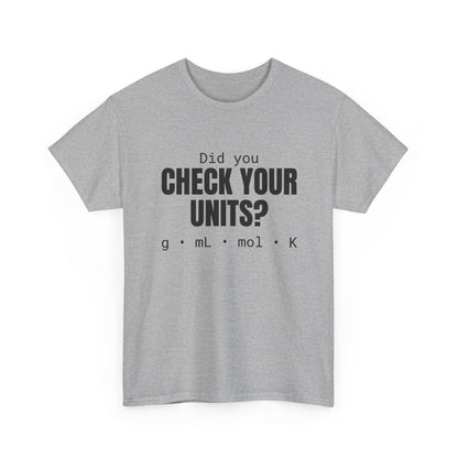 Check Your Units Cotton Tee