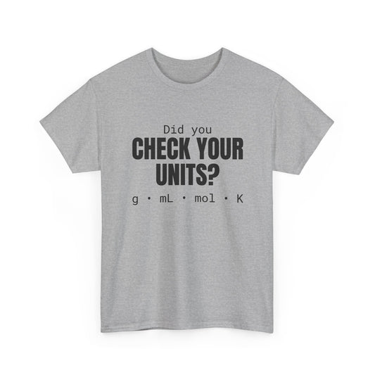 Check Your Units Cotton Tee