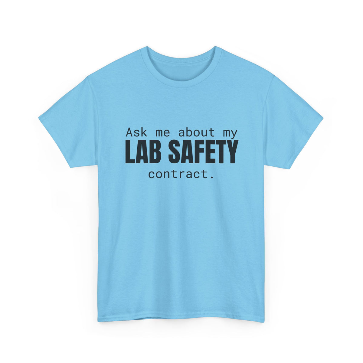 Lab Safety Contract Cotton Tee