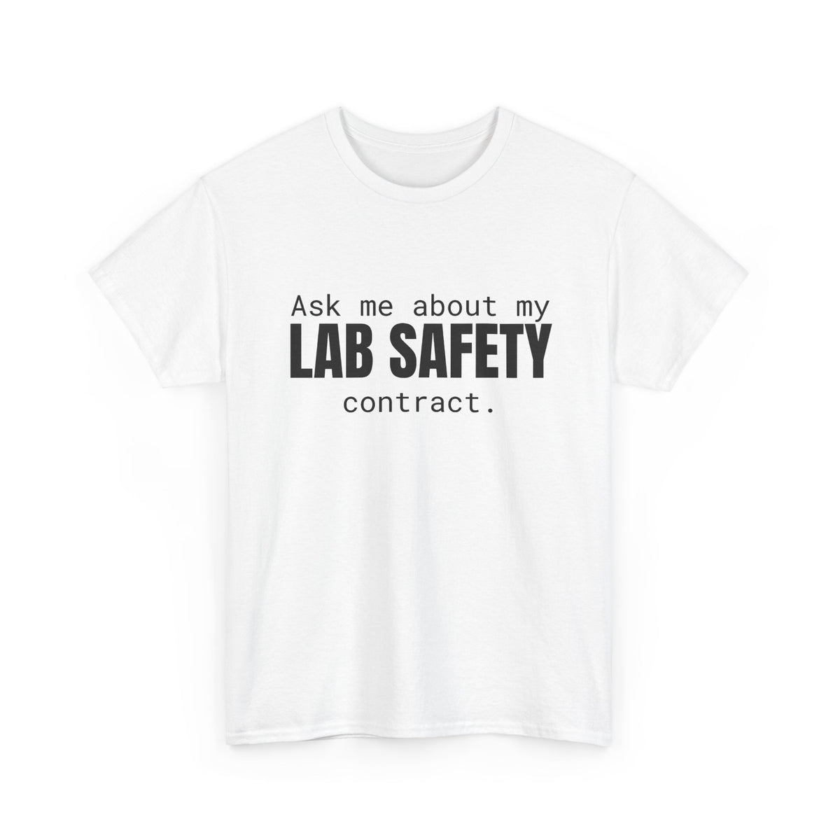 Lab Safety Contract Cotton Tee