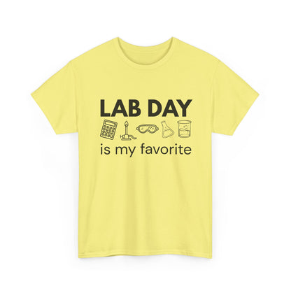 Lab Day is my Favorite Cotton Tee