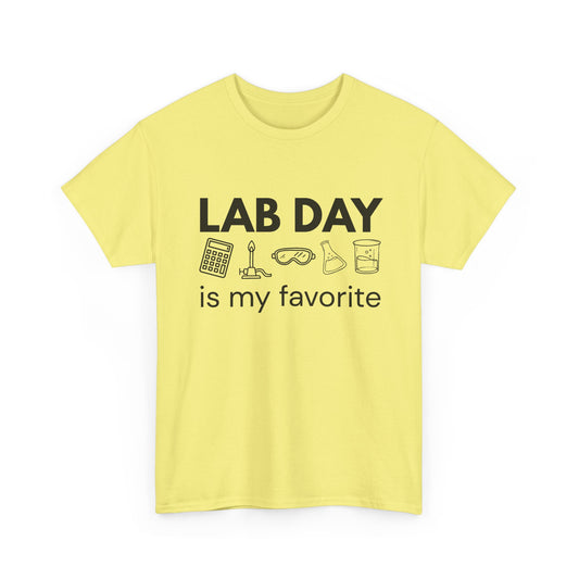 Lab Day is my Favorite Cotton Tee
