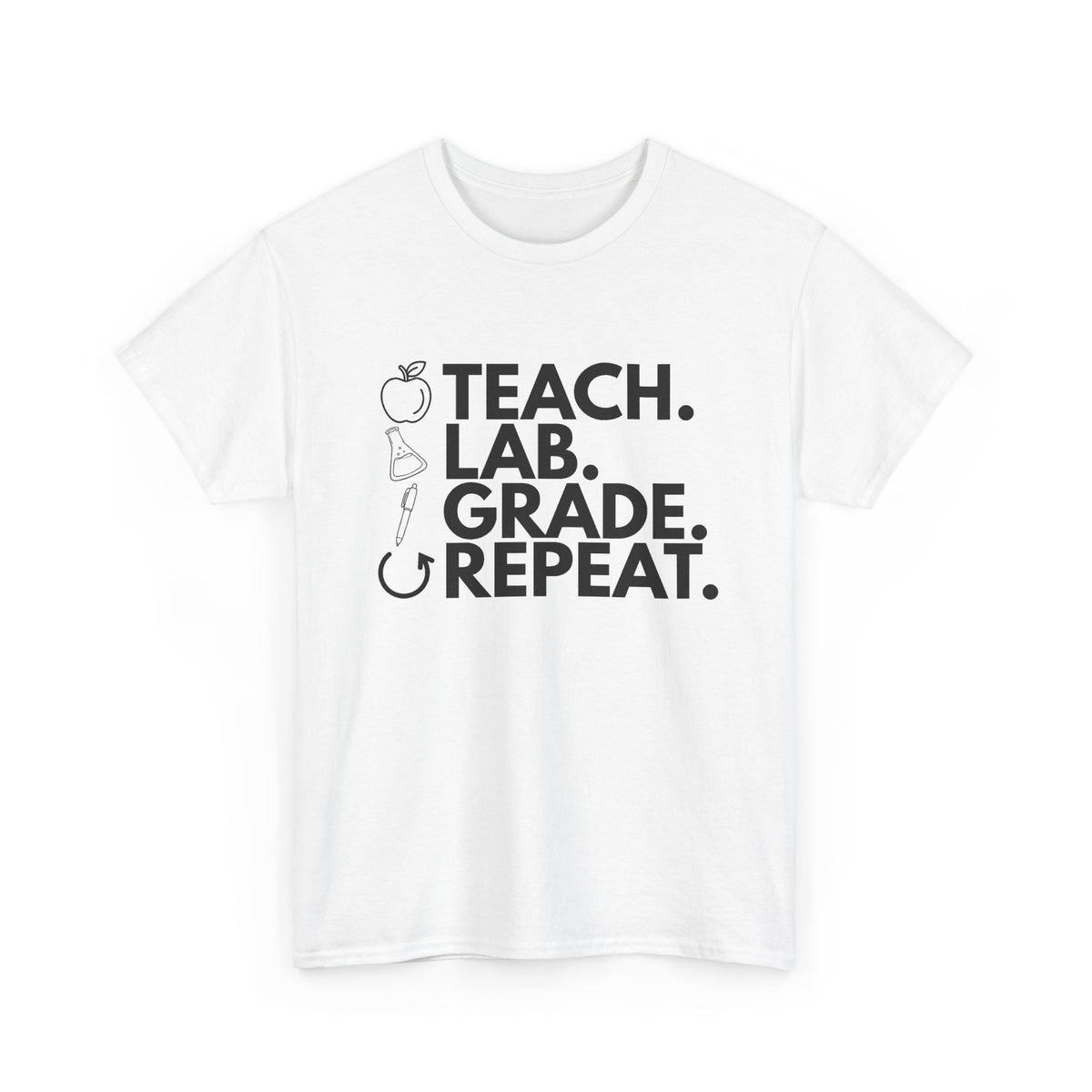 Teach. Lab. Grade. Repeat. Cotton Tee