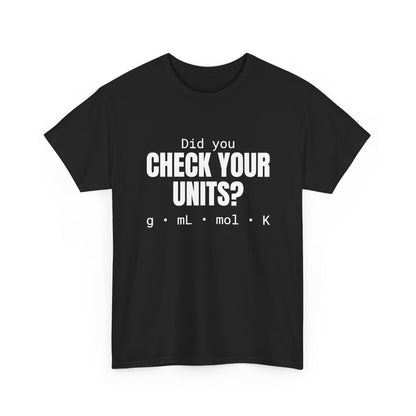 Check Your Units Cotton Tee