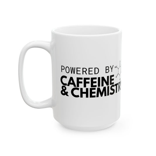 Powered by Caffeine & Chemistry 15 oz. Mug