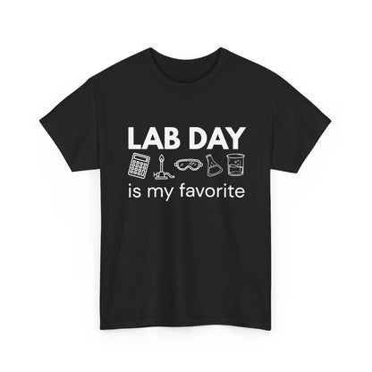 Lab Day is my Favorite Cotton Tee