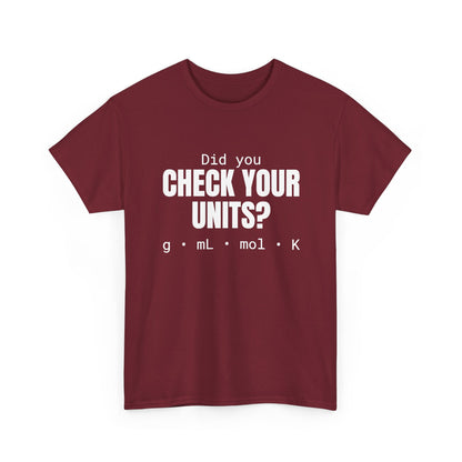 Check Your Units Cotton Tee