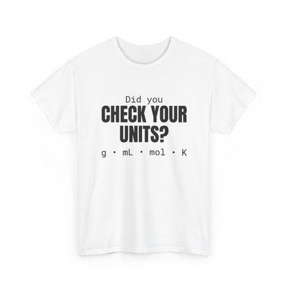 Check Your Units Cotton Tee