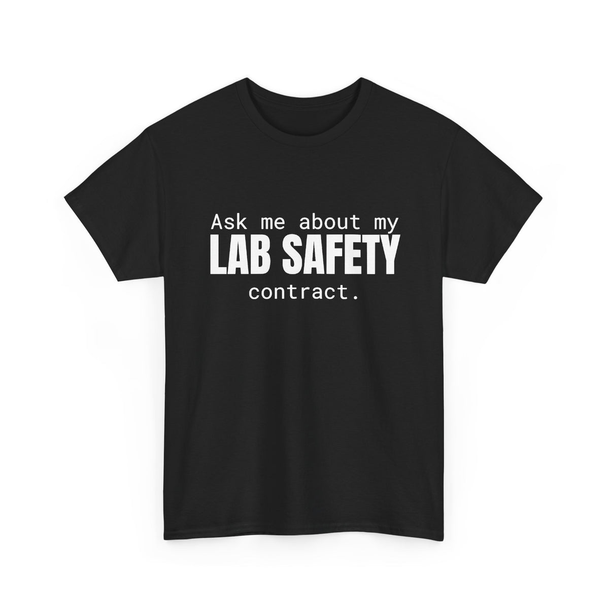 Lab Safety Contract Cotton Tee