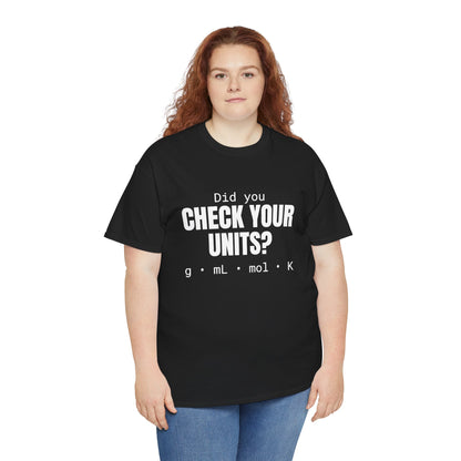 Check Your Units Cotton Tee