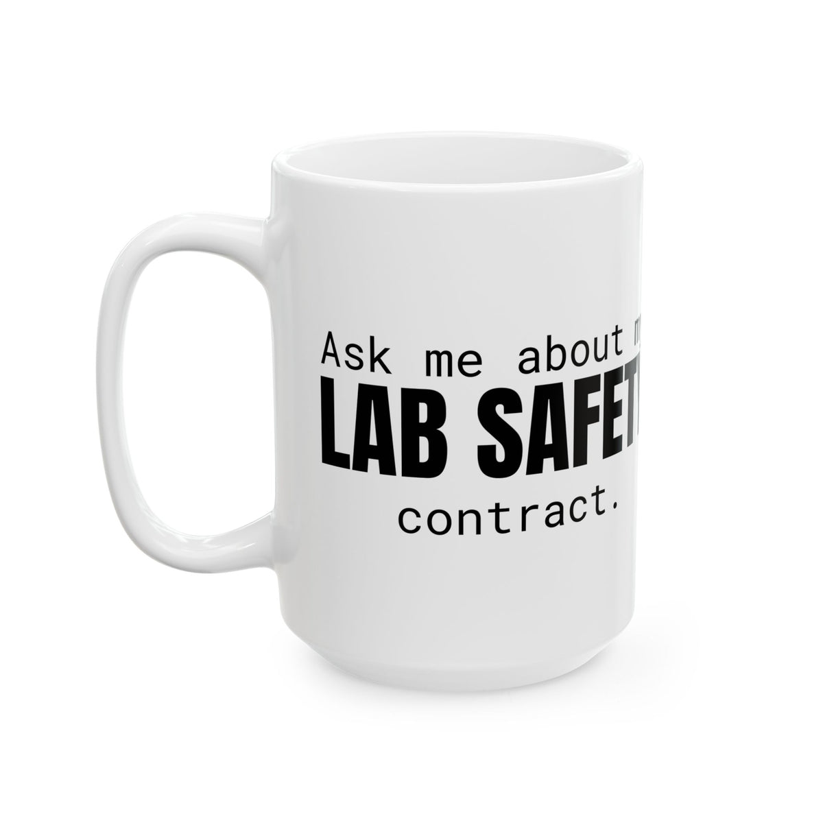 Lab Safety Contract 15 oz. Mug