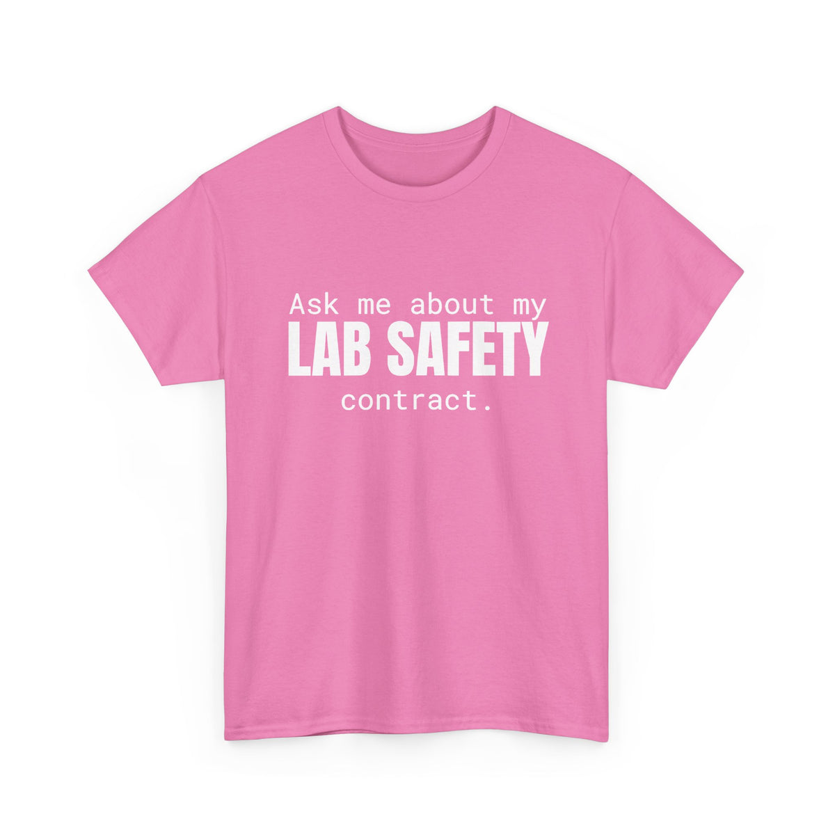 Lab Safety Contract Cotton Tee