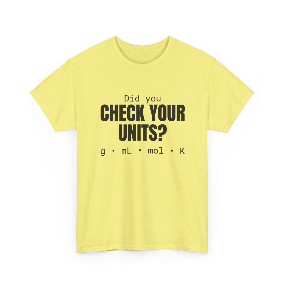 Check Your Units Cotton Tee