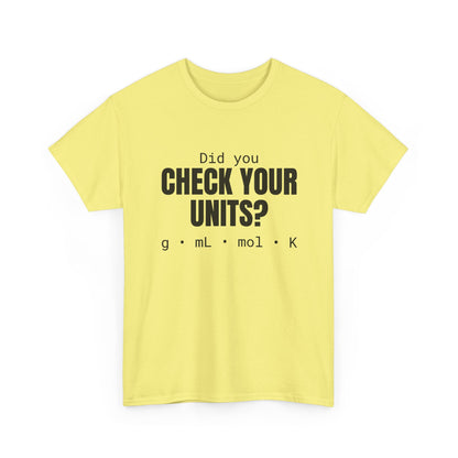 Check Your Units Cotton Tee