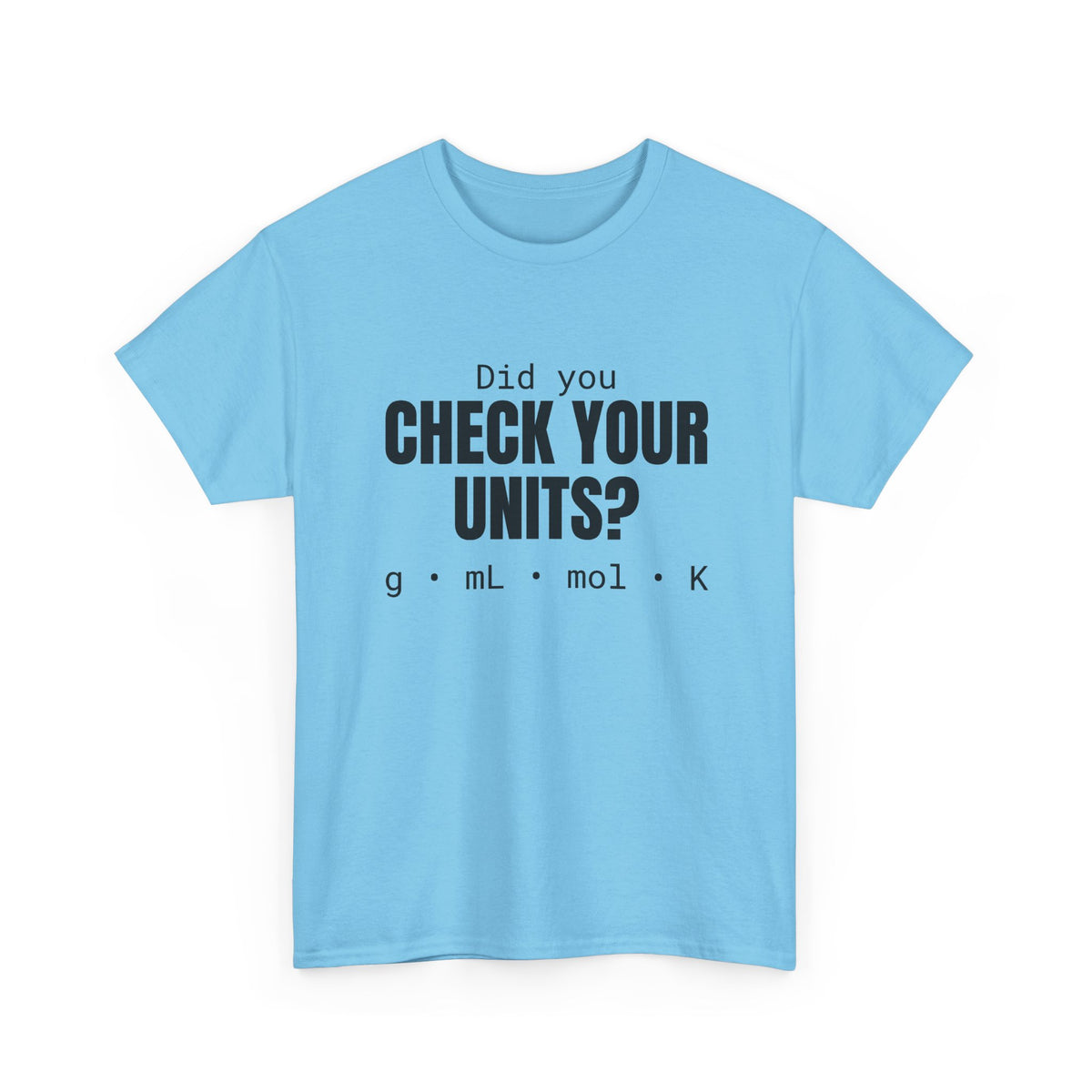 Check Your Units Cotton Tee