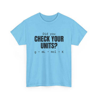 Check Your Units Cotton Tee