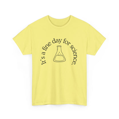 It's a Fine Day for Science Cotton Tee