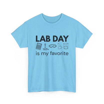 Lab Day is my Favorite Cotton Tee