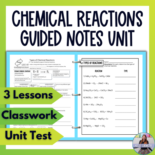 Chemical Reactions and Equations Guided Notes Unit Bundle with Worksheets & Test