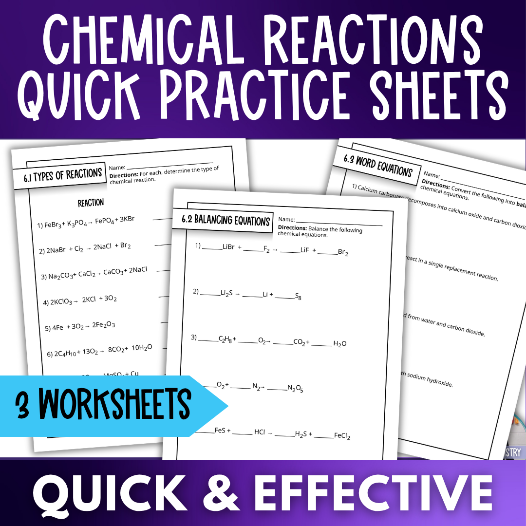 Balancing and Types of Chemical Reactions Quick Practice Worksheets, Homework