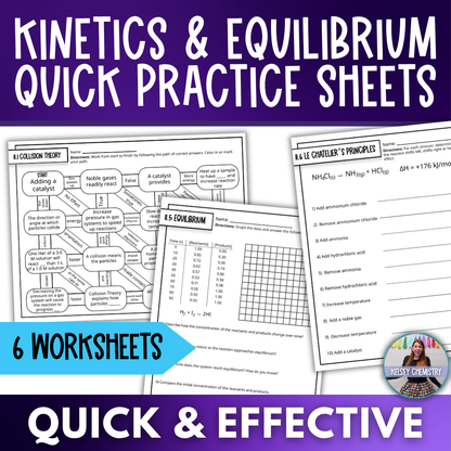 Kinetics & Equilibrium Quick Practice Worksheets, Homework, Classwork