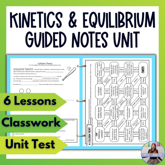 Kinetics and Equilibrium Guided Notes Unit Bundle with Test, Practice Worksheets