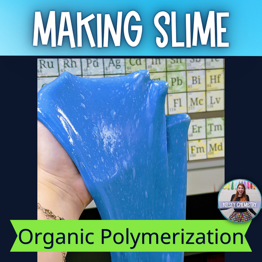 Polymerization Lab Activity Organic Synthesis Lab Make Slime with Chemistry